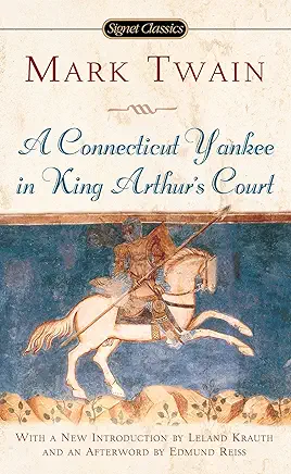 A Connecticut Yankee in King Arthur’s Court Mark Twain