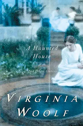 A Haunted House Virginia Woolf