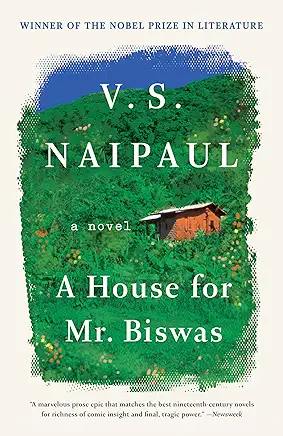 A House for Mr Biswas V. S. Naipaul