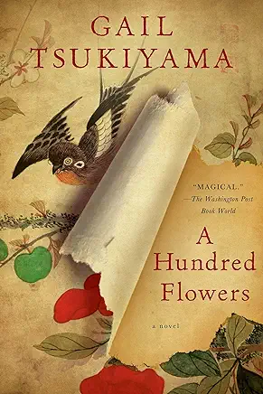 A Hundred Flowers Gail Tsukiyama