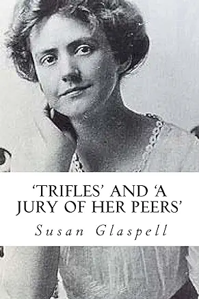 A Jury of Her Peers Susan Glaspell