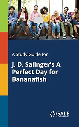 A Perfect Day for Bananafish J. D. Salinger