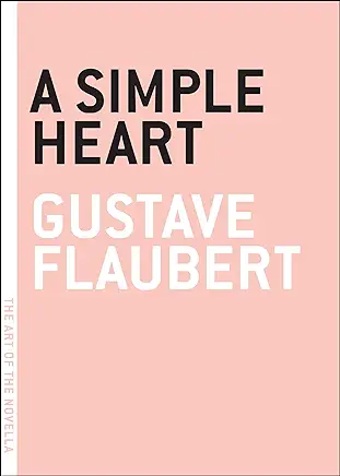 A Simple Heart Gustave Flaubert