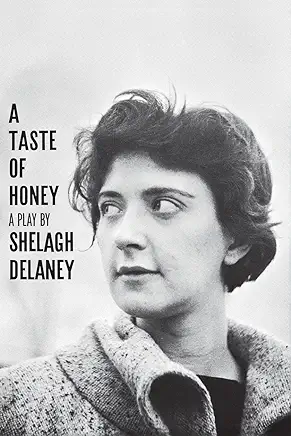 A Taste of Honey Shelagh Delaney