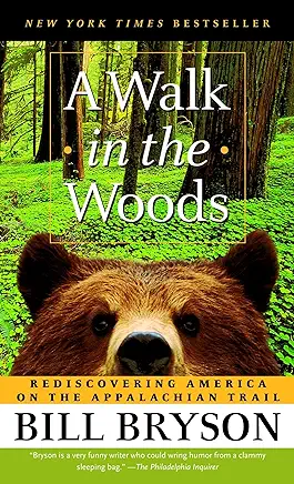 A Walk in the Woods Bill Bryson