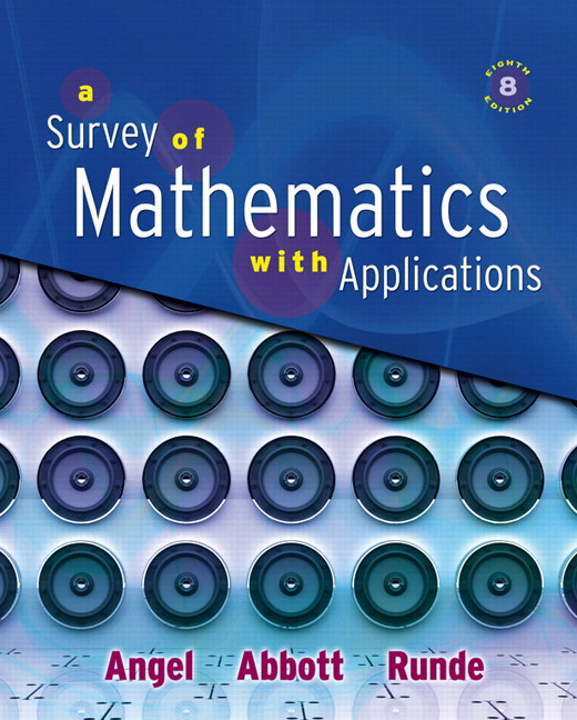 A Survey of Mathematics with Applications 9th Edition Allen R. Angel, Christine D. Abbott, Dennis C. Runde