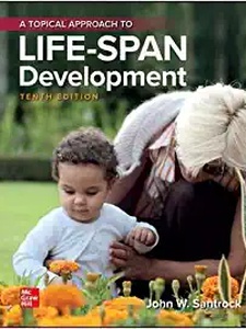 A Topical Approach to Life-Span Development 10th Edition John Santrock