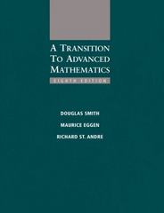 A Transition to Advanced Mathematics 7th Edition Douglas Smith, Maurice Eggen, Richard St. Andre