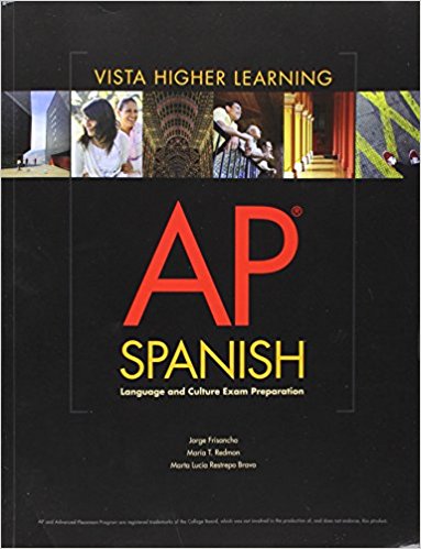 AP Spanish: Language and Culture Exam Preparation 1st Edition Jorge Frisancho, Maria T. Redmon, Marta Lucia Restrepo Bravo