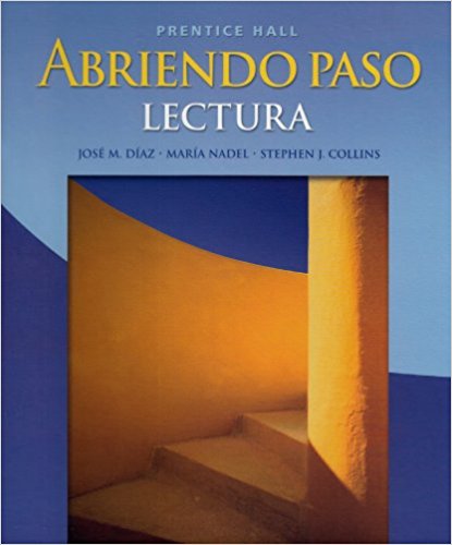 Abriendo Paso: Lectura 2nd Edition José M. Diaz