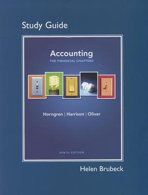 Accounting: The Financial Chapters (Chapters 1-15) 9th Edition Charles T. Horngren, M Suzanne Oliver, Walter T Harrison