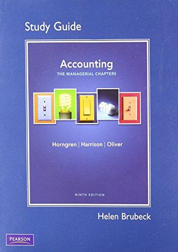 Accounting: The Managerial Chapters (Chapter 14-24 ) 9th Edition Charles T. Horngren, M Suzanne Oliver, Walter T Harrison