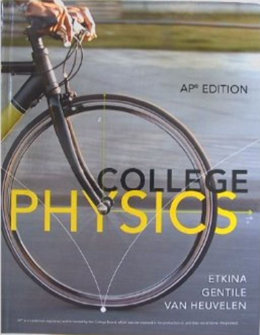 Active Learning Guide for College Physics, Volume 1 (Chapters 1-13) 1st Edition Etkina, Gentile, Van Heuvelen