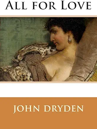 All For Love John Dryden