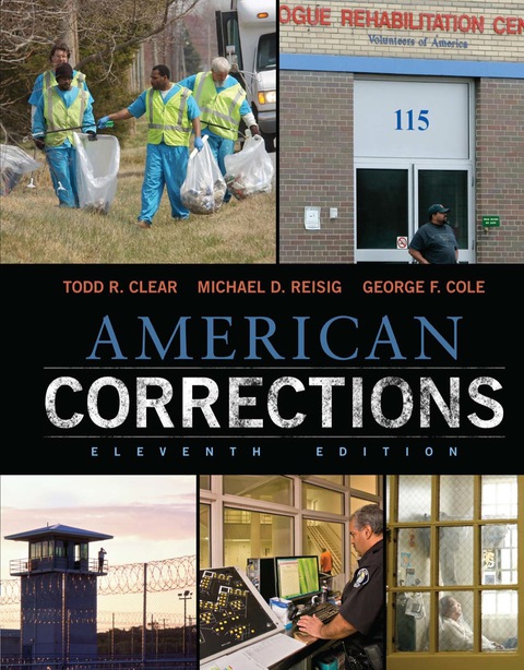 American Corrections 11th Edition George F Cole, Michael D. Reisig, Todd R. Clear