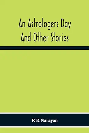 An Astrologer’s Day R. K. Narayan