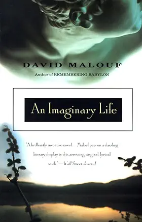 An Imaginary Life David Malouf