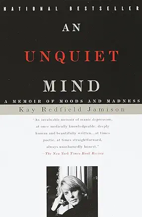 An Unquiet Mind Kay Redfield Jamison