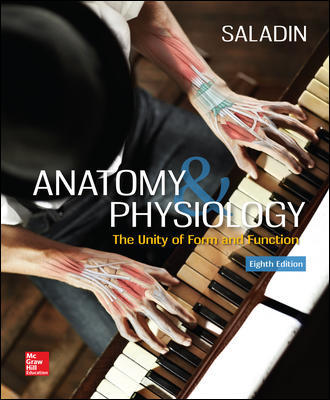 Anatomy and Physiology: The Unity of Form and Function 9th Edition Kenneth Saladin