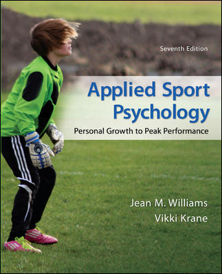 Applied Sport Psychology: Personal Growth to Peak Performance 7th Edition Jean Williams, Vikki Krane