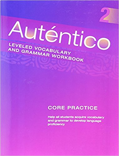 Autentico: Leveled Vocabulary and Grammar Workbook Level 2 1st Edition Savvas Learning Co