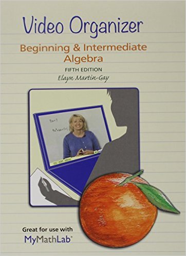 Beginning Intermediate Algebra 4th Edition Elayn Martin-Gay