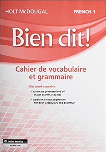 Bien dit!: Vocabulary and Grammar Workbook 1st Edition Holt McDougal