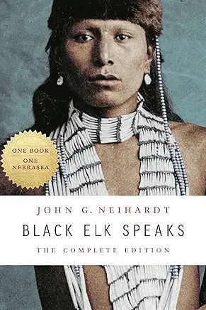 Black Elk Speaks John G. Neihardt