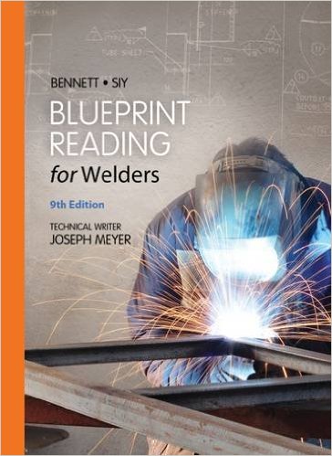 Blueprint Reading for Welders 9th Edition A E Bennett, Louis J Siy