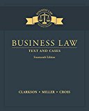 Business Law: Text and Cases 14th Edition Frank Cross, Kenneth Clarkson, Roger LeRoy Miller