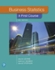 Business Statistics: A First Course 8th Edition David F. Stephan, David M. Levine, Kathryn A. Szabat