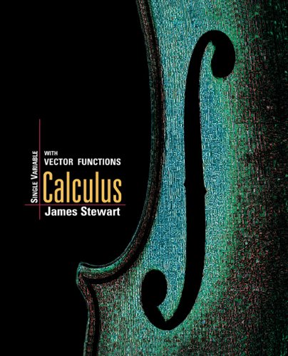 Calculus: Single Variable with Vector Functions 1st Edition Stewart