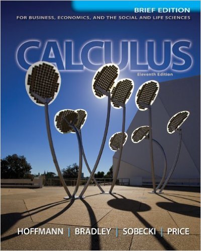 Calculus for Business Economics and the Social and Life Sciences, Brief Version 11th Edition Bradley, Dave Sobecki, Hoffman