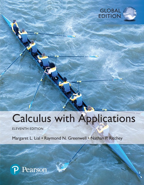 Calculus with Applications 10th Edition Margaret L. Lial, Nathan P. Ritchey, Raymond N. Greenwell