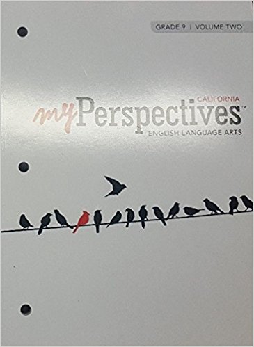 California My Perspectives English Language Arts, Grade 9, Volume Two   Prentice Hall