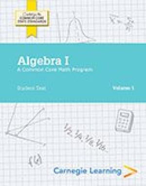 Carnegie Learning Algebra I 1st Edition Carnegie Learning Authoring Team