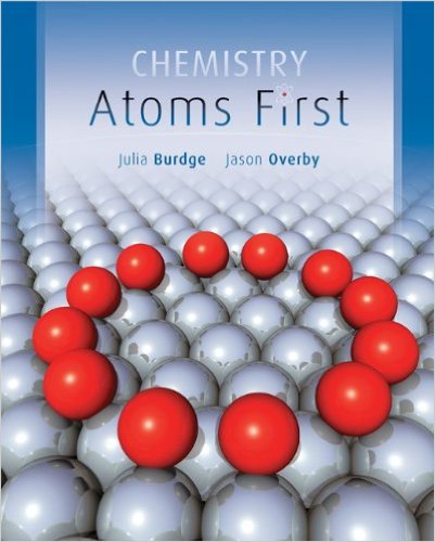 Chemistry: Atoms First 1st Edition Jason Overby, Julia Burdge