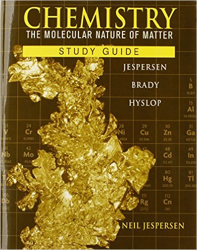 Chemistry: The Molecular Nature of Matter 6th Edition Alison Hyslop, James E. Brady, Neil D. Jespersen