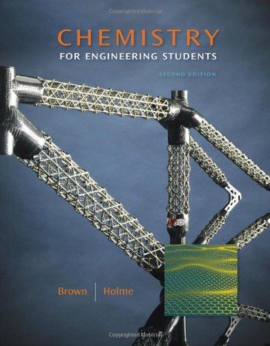 Chemistry for Engineering Students 2nd Edition Lawrence S. Brown, Thomas A. Holme