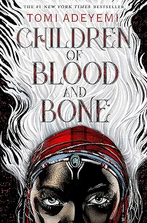 Children of Blood and Bone Tomi Adeyemi