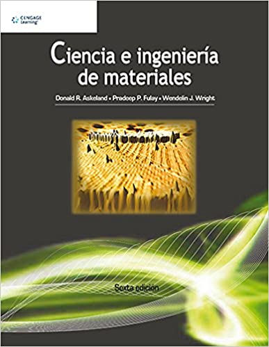 Ciencia e Ingeniería de Materiales 7th Edition Donald R. Askeland, Wendelin J. Wright