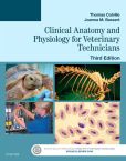 Clinical Anatomy and Physiology for Veterinary Technicians 3rd Edition Joanna Bassert, Thomas Colville