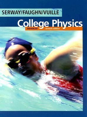 College Physics Enhanced 7th Edition Bennett, Chris Vuille, Jerry S. Faughn, Serway