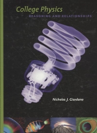 College Physics: Reasoning and Relationships 1st Edition Nicholas Giordano