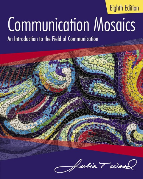 Communication Mosaics 8th Edition O Ferrell, William Pride