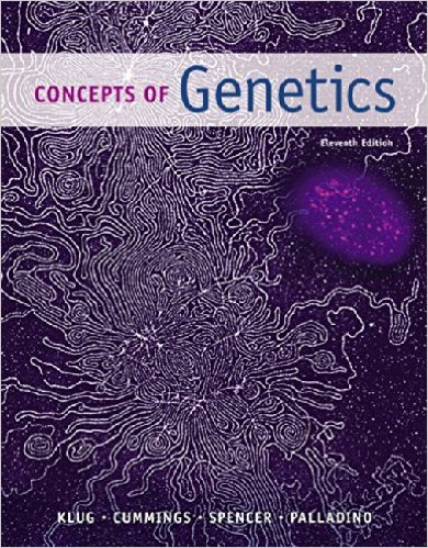 Concepts of Genetics 10th Edition Charlotte A. Spencer, Michael A. Palladino, Michael R. Cummings, William S. Klug