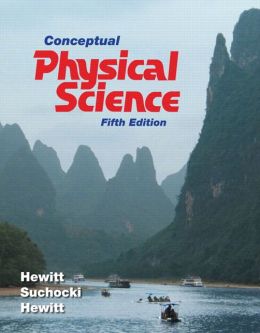 Conceptual Physical Science 6th Edition John A. Suchocki, Paul G. Hewitt