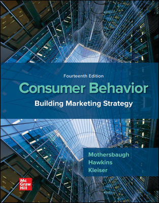 Consumer Behavior: Building Marketing Strategy 14th Edition David Mothersbaugh, Delbert Hawkins, Roger Best, Susan Bardi Kleiser