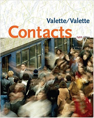 Contacts: Langue et culture françaises 8th Edition Jean-Paul Valette, Rebecca M. Valette