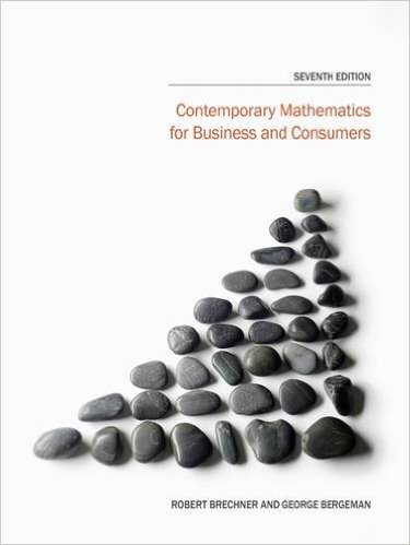 Contemporary Mathematics for Business and Consumers 6th Edition Robert Brechner